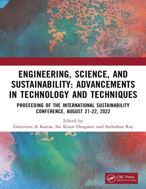 Sudeshna Ray, Sai Kiran Oruganti, Dimitrios A Karras - Engineering, Science, and Sustainability, E-bok