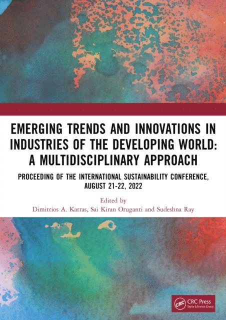 Sudeshna Ray, Sai Kiran Oruganti, Dimitrios A. Karras - Emerging Trends and Innovations in Industries of the Developing World, E-bok