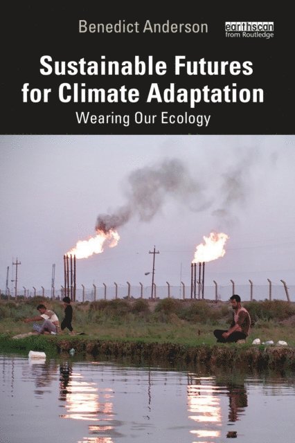 Benedict Anderson - Sustainable Futures for Climate Adaptation, E-bok