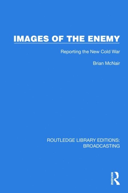 Brian McNair - Images of the Enemy, E-bok