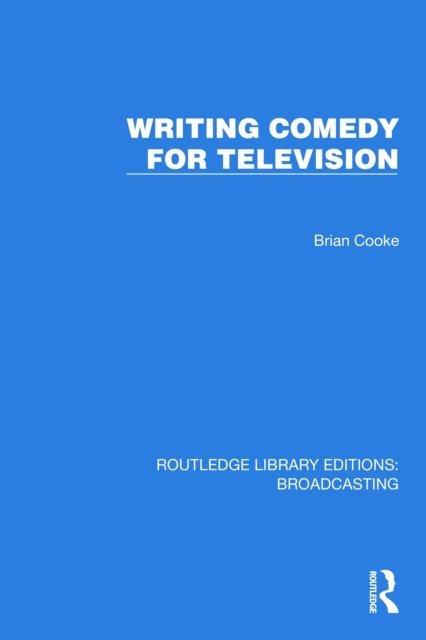 Brian Cooke - Writing Comedy for Television, E-bok