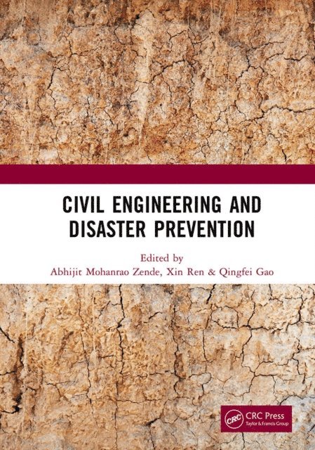 Qingfei Gao, Xin Ren, Abhijit Mohanrao Zende - Civil Engineering and Disaster Prevention, E-bok