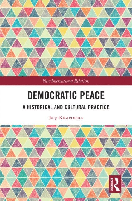 Jorg Kustermans - Democratic Peace, E-bok