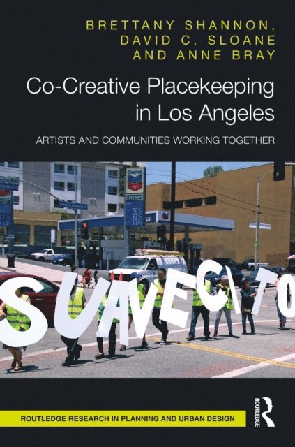 Anne Bray, David C. Sloane, Brettany Shannon - Co-Creative Placekeeping in Los Angeles, E-bok