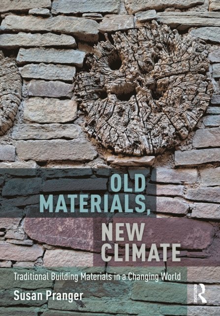 Susan Pranger - Old Materials, New Climate, E-bok. Tillgänglighet: Lägg i varukorg