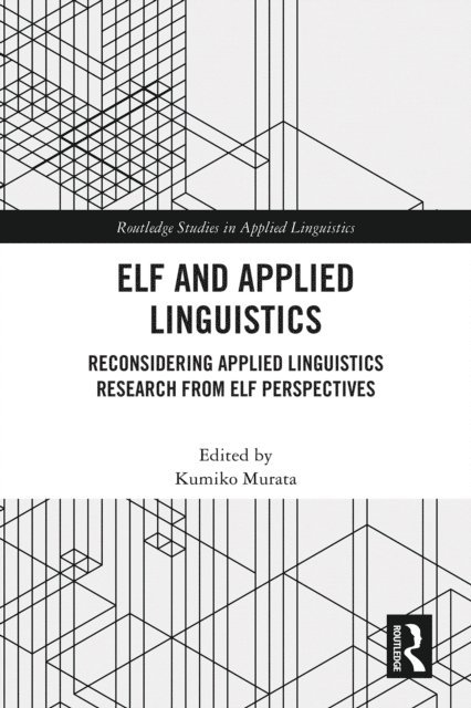 Kumiko Murata - ELF and Applied Linguistics, E-bok. Tillgänglighet: Lägg i varukorg