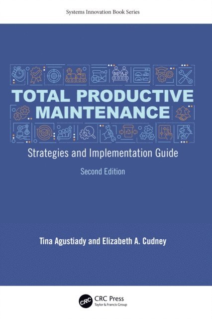Elizabeth A. Cudney, Tina Agustiady - Total Productive Maintenance, E-bok