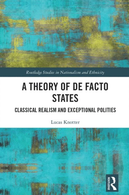 Lucas Knotter - Theory of De Facto States, E-bok