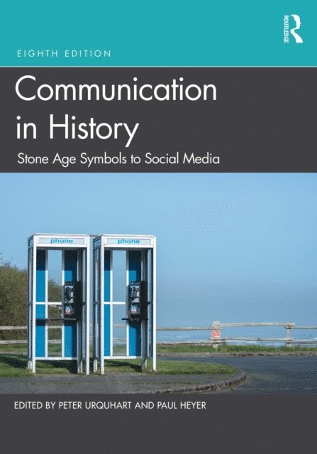 Paul Heyer, Peter Urquhart - Communication in History, E-bok