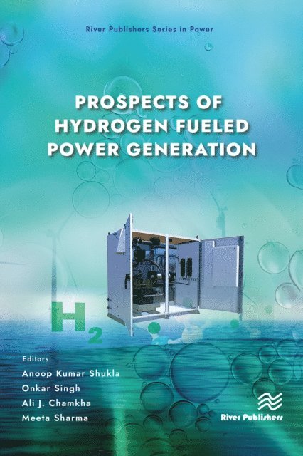 Meeta Sharma, Ali J. Chamkha, Onkar Singh, Anoop Kumar Shukla - Prospects of Hydrogen Fueled Power Generation, E-bok