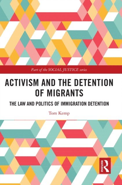 Tom Kemp - Activism and the Detention of Migrants, E-bok