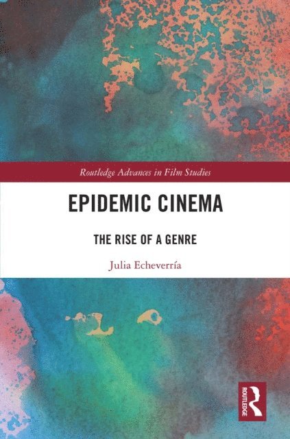 Julia Echeverria - Epidemic Cinema, E-bok