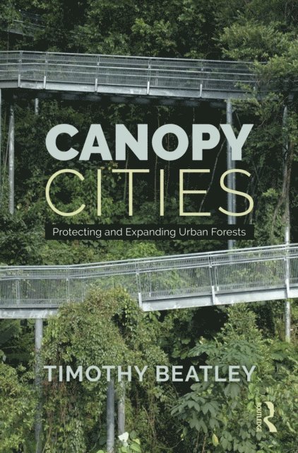 Timothy Beatley - Canopy Cities, E-bok