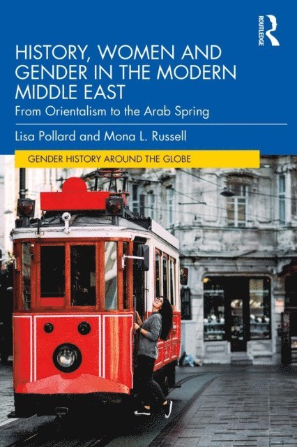 Mona L. Russell, Lisa Pollard - History, Women and Gender in the Modern Middle East, E-bok