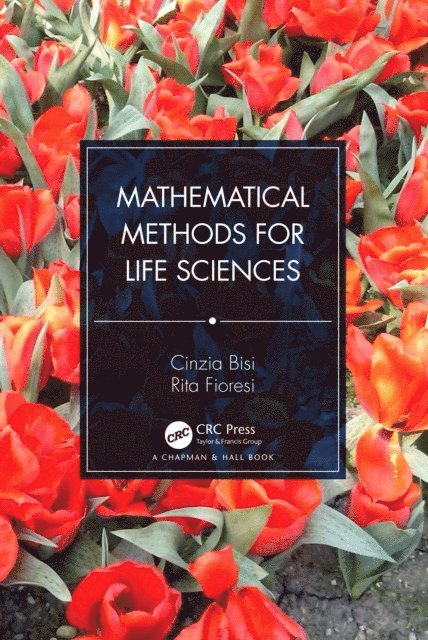 Rita Fioresi, Cinzia Bisi - Mathematical Methods for Life Sciences, E-bok