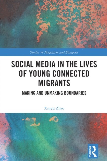 Xinyu Zhao - Social Media in the Lives of Young Connected Migrants, E-bok