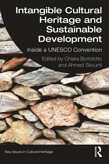 Ahmed Skounti, Chiara Bortolotto - Intangible Cultural Heritage and Sustainable Development, E-bok