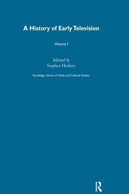 Stephen Herbert - History Of Early Television Vol 1, E-bok