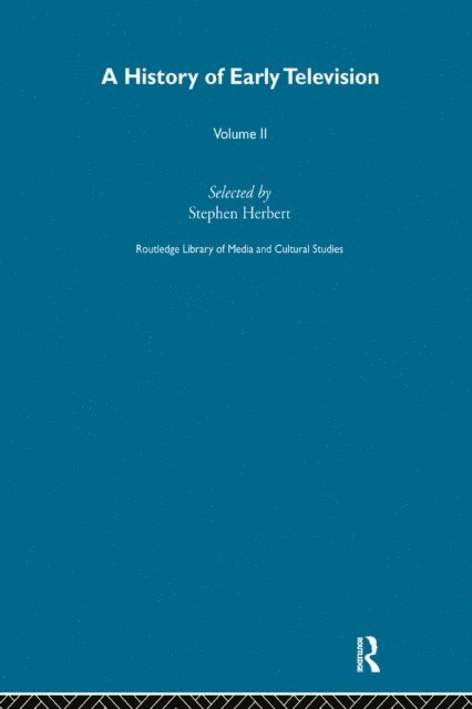 Stephen Herbert - History Of Early Television Vol 2, E-bok