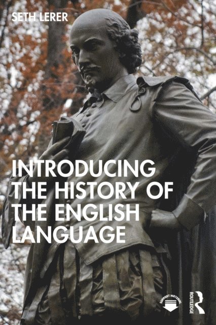 Seth Lerer - Introducing the History of the English Language, E-bok