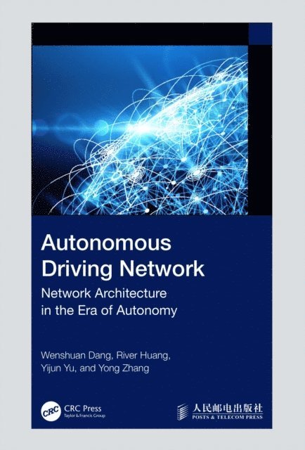 Yong Zhang, Yijun Yu, River Huang, Wenshuan Dang - Autonomous Driving Network, E-bok