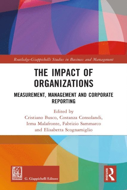 Elisabetta Scognamiglio, Fabrizio Sammarco, Irma Malafronte, Costanza Consolandi, Cristiano Busco - Impact of Organizations, E-bok