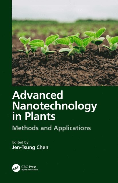 Jen-Tsung Chen - Advanced Nanotechnology in Plants, E-bok