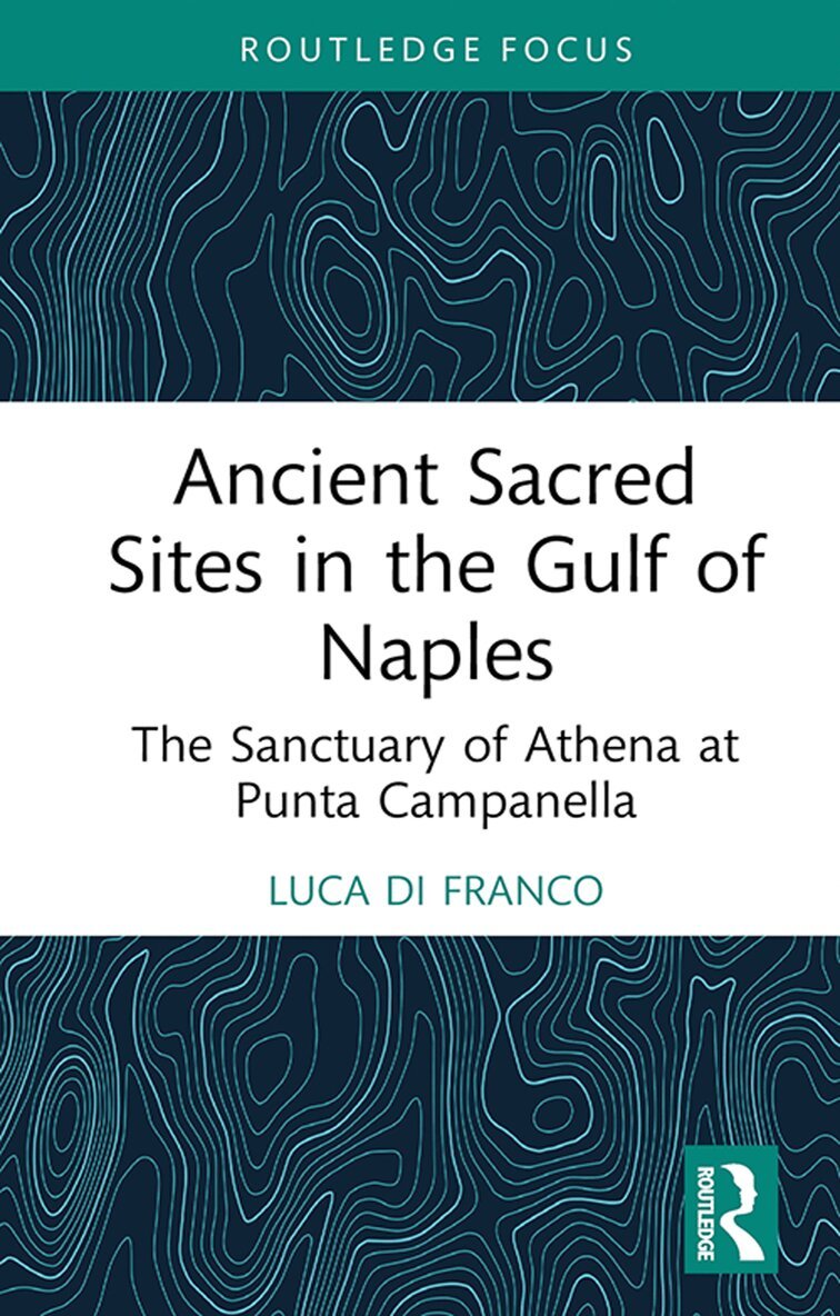 Luca Di Franco - Ancient Sacred Sites in the Gulf of Naples, E-bok