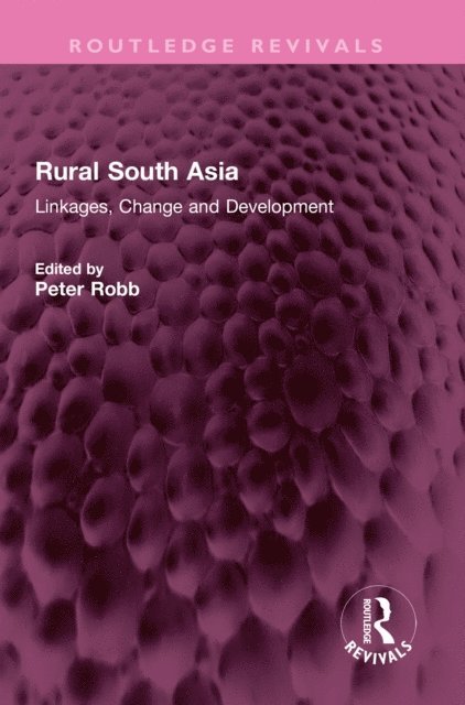 Peter Robb - Rural South Asia, E-bok