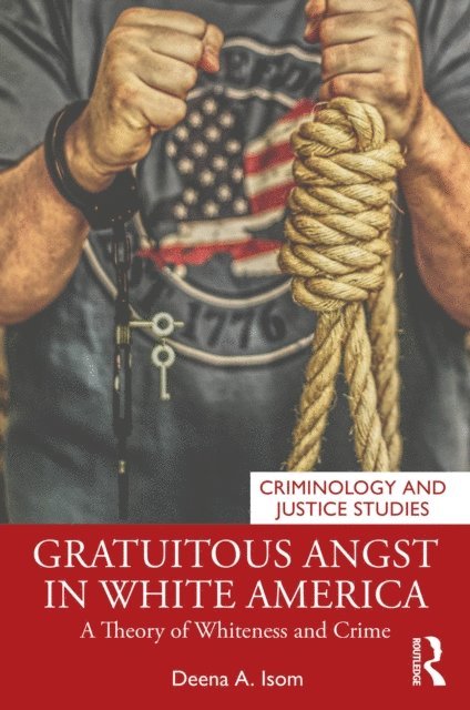 Deena A. Isom - Gratuitous Angst in White America, E-bok