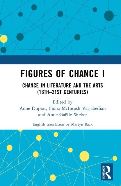 Anne-Gaelle Weber, Fiona McIntosh Varjabedian, Anne Duprat - Figures of Chance I, E-bok