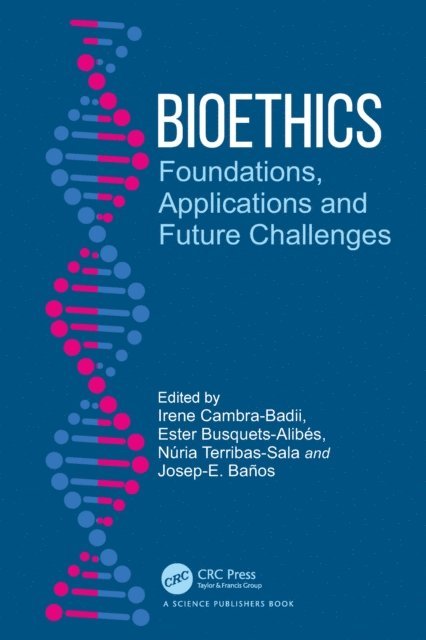 Josep-E. Banos, Nuria Terribas-Sala, Ester Busquets-Alibes, Irene Cambra-Badii - Bioethics, E-bok