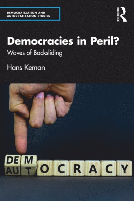 Hans Keman - Democracies in Peril?, E-bok