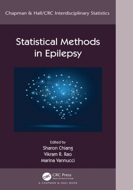 Marina Vannucci, Vikram Rao, Sharon Chiang - Statistical Methods in Epilepsy, E-bok