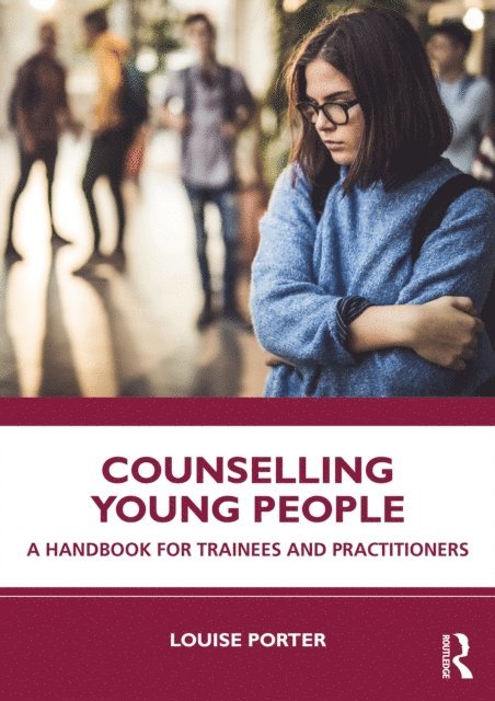 Louise Porter - Counselling Young People, E-bok