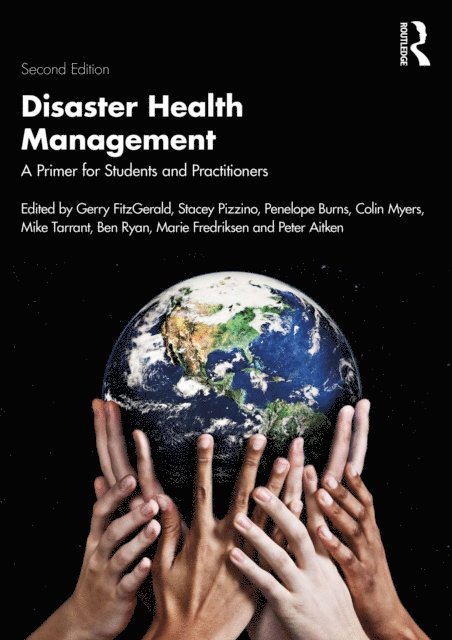 Peter Aitken, Marie Fredriksen, Ben Ryan, Mike Tarrant, Colin Myers, Penelope Burns, Stacey Pizzino, Gerry FitzGerald - Disaster Health Management, E-bok