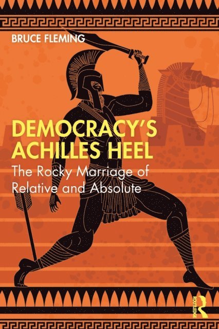 Bruce Fleming - Democracy's Achilles Heel, E-bok. Tillgänglighet: Lägg i varukorg