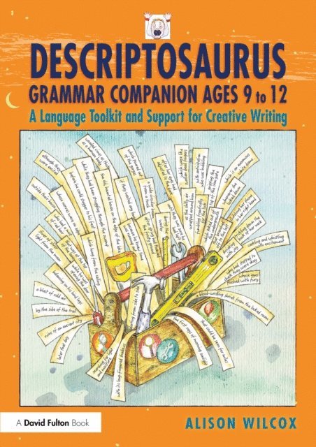 Alison Wilcox - Descriptosaurus Grammar Companion Ages 9 to 12, E-bok