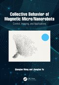 Collective Behavior of Magnetic Micro/Nanorobots