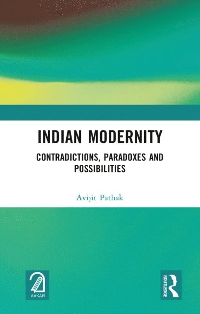 Avijit Pathak - Indian Modernity, E-bok