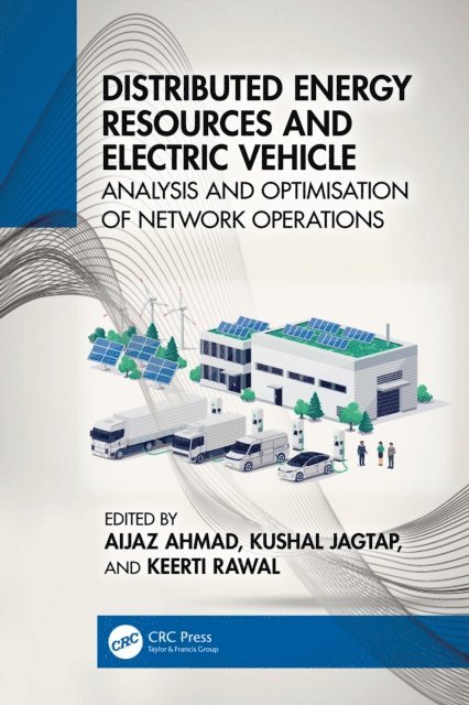 Keerti Rawal, Kushal Jagtap, Aijaz Ahmad - Distributed Energy Resources and Electric Vehicle, E-bok