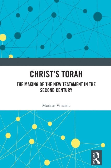 Markus Vinzent - Christ's Torah, E-bok