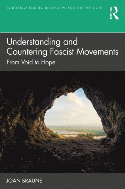 Joan Braune - Understanding and Countering Fascist Movements, E-bok