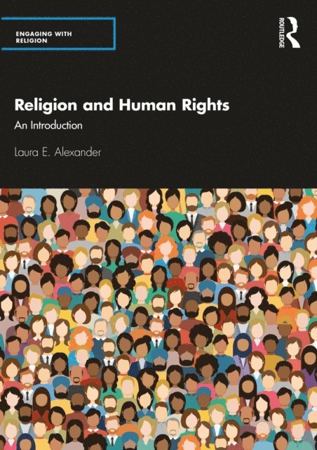 Laura E. Alexander - Religion and Human Rights, E-bok