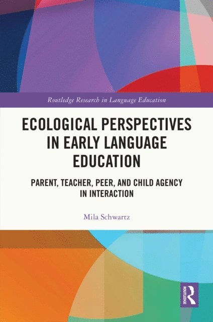 Mila Schwartz - Ecological Perspectives in Early Language Education, E-bok
