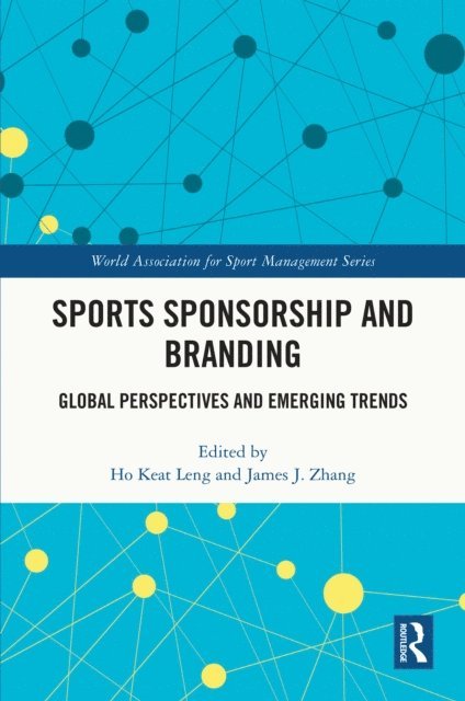 James J. Zhang, Ho Keat Leng - Sports Sponsorship and Branding, E-bok