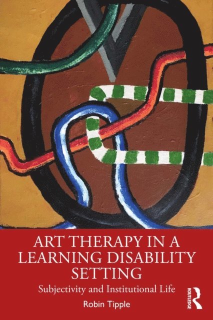 Robin Tipple - Art Therapy in a Learning Disability Setting, E-bok