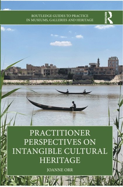 Joanne Orr - Practitioner Perspectives on Intangible Cultural Heritage, E-bok