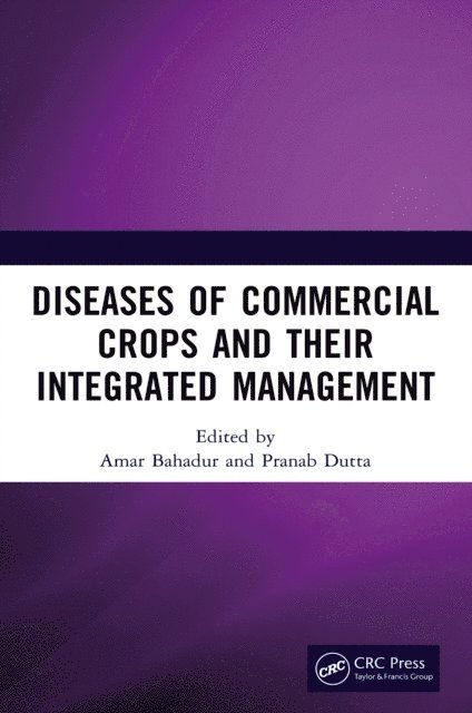 Pranab Dutta, Amar Bahadur - Diseases of Commercial Crops and Their Integrated Management, E-bok. Tillgänglighet: Lägg i varukorg