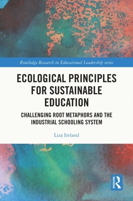 Liza Ireland - Ecological Principles for Sustainable Education, E-bok